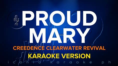 PROUD MARY Creedence Clearwater Revival | Karaoke Version - YouTube