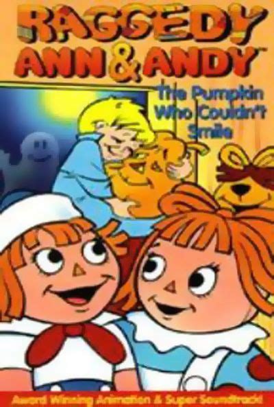 Raggedy Ann & Andy - The Pumpkin Who Couldn't Smile | Raggedy ann ...