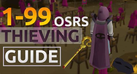 OSRS Thieving Guide | Training From Level 1 to 99