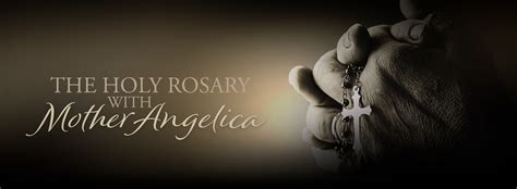 The Holy Rosary with Mother Angelica