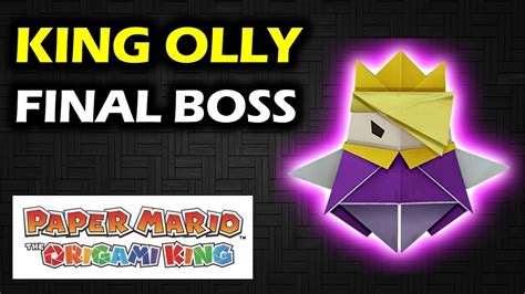 King Olly Boss Fight | Final Boss | Tips & Tricks | Paper Mario The ...