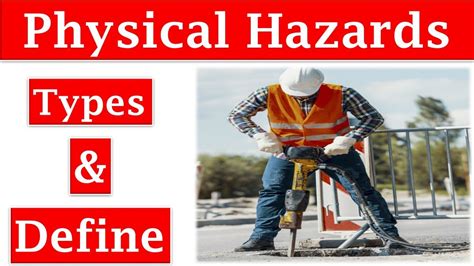 What is Physical Hazards | Define Physical Hazards | Category of ...