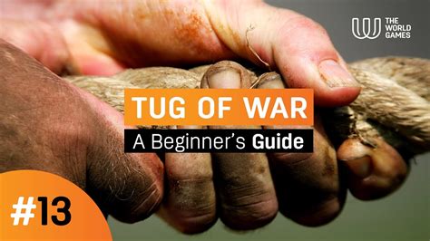 A Beginner's Guide to Tug-of-War - YouTube