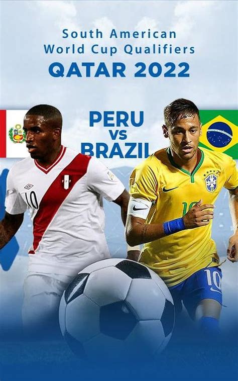 South America Qualifiers, Qatar 2022: Peru vs Brazil - PPV Replay ...