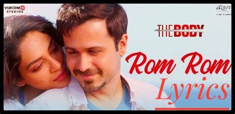 Rom Rom Song Lyrics in Hindi | The Body | Rishi K, Emraan H, Sobhita ...