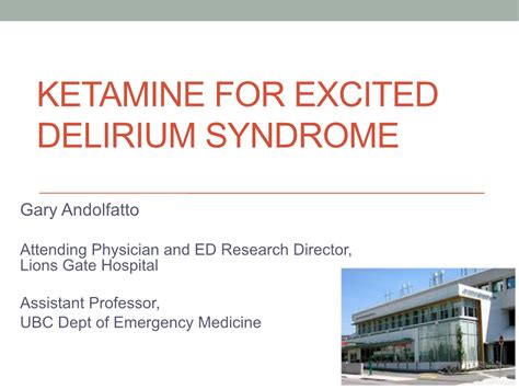 Ketamine for Excited Delirium Syndrome - DocsLib