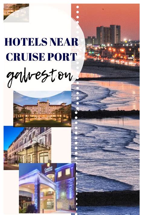 Hotels Near Galveston Cruise Terminal - Cruise Port Advisor | Galveston ...