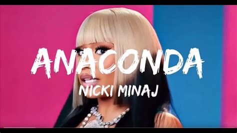 Nicki Minaj - Anaconda (Lyrics) - YouTube