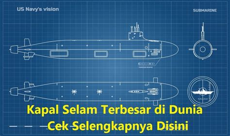 10 Kapal Selam Terbesar di Dunia - Ilmu Kapal dan Logistik