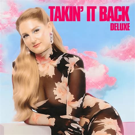 Meghan Trainor - Takin’ It Back (Deluxe) (Physical Edition) Lyrics and ...