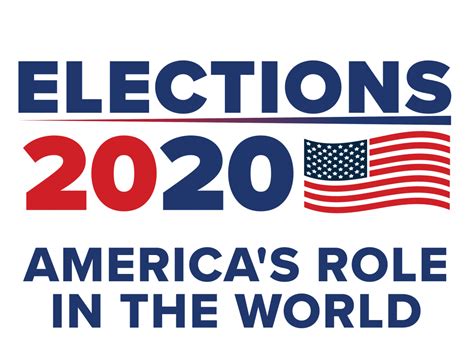 Elections 2020: America's role in the world - Atlantic Council