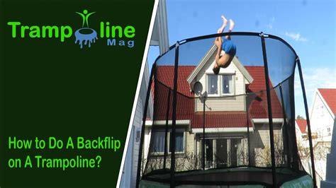 How To Do A Backflip On A Trampoline? - TrampolineMag