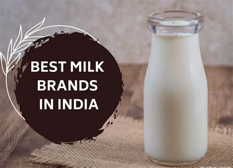 Top 10 Milk Brands in India - Excelebiz