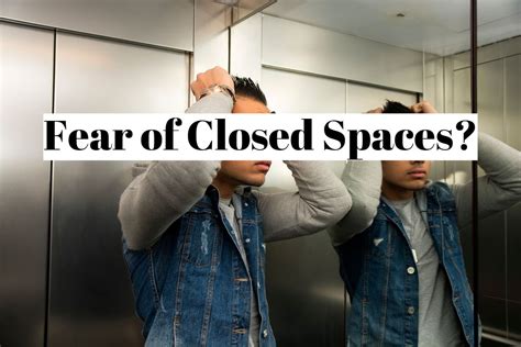 How to overcome the fear of closed spaces?