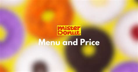 Mister Donut Menu & Price in Philippines 2024