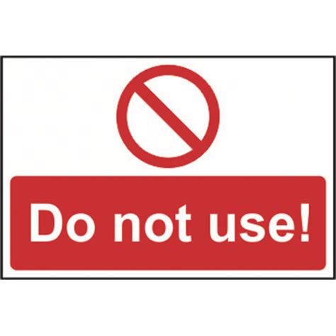 Do Not Use' Sign, Non Adhesive Rigid 1mm PVC Board (300mm x 200mm) | RSIS