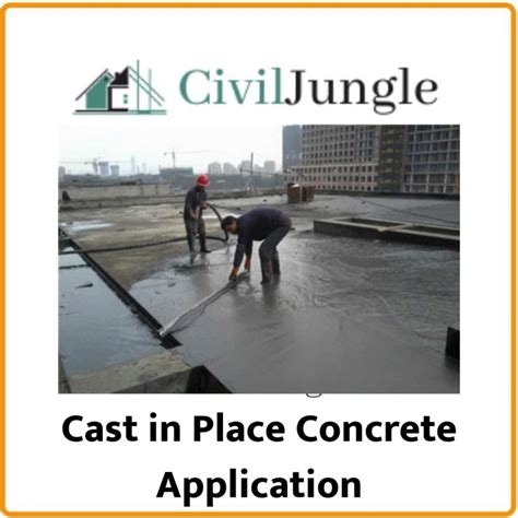 What Is Cast-In-Situ Concrete | Cast in Place Concrete Advantages and ...