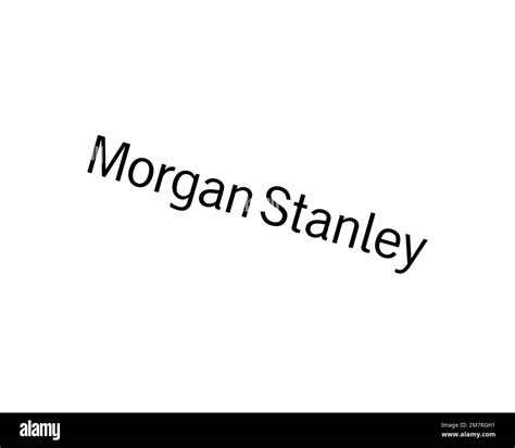 Morgan Stanley, rotated logo, white background B Stock Photo - Alamy