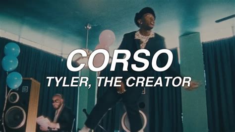 CORSO - tyler, the creator - lyrics - YouTube