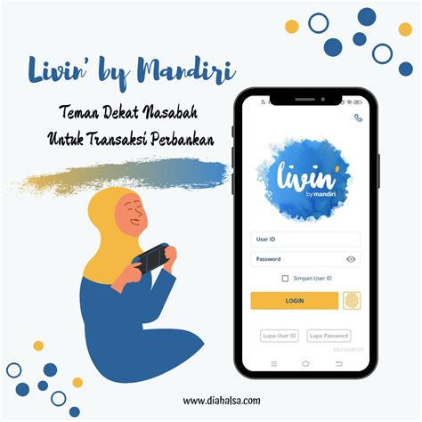 Livin' by Mandiri, Teman Dekat Nasabah Untuk Transaksi Perbankan - Diah ...