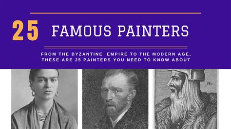 The 25 Most Famous Painters of all Time & Their Lasting Influence