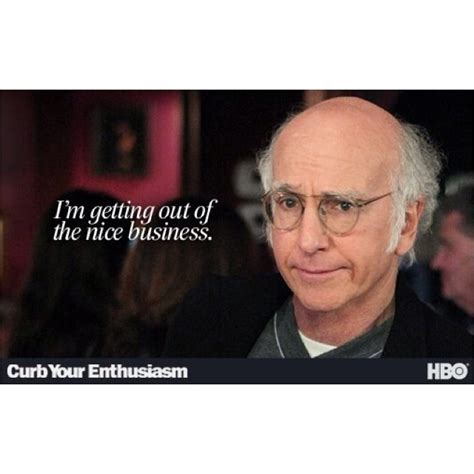 Larry David | Curb your enthusiasm, Larry david quotes, Larry david