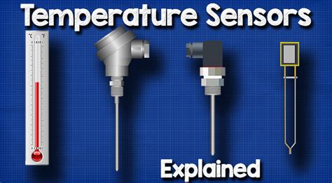 Temperature Sensors Explained - The Engineering Mindset