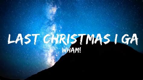 Wham! - Last Christmas I gave you my heart (Last Christmas) (Lyrics ...