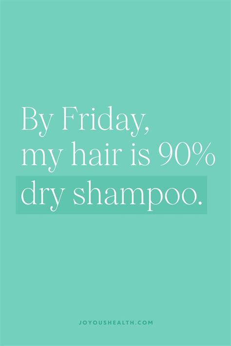 Funny Quotes | Hair care, Joyous health, Dry shampoo