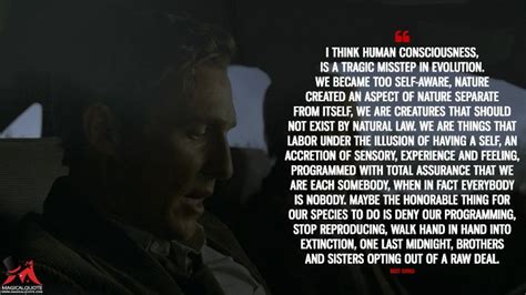 15 Brutally Sincere Quotes by Rust Cohle - MagicalQuote | True ...