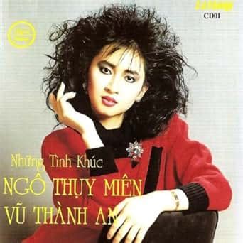 Nhung Tinh Khuc Ngo Thuy Mien & Vu Thanh An by Various Artists on ...