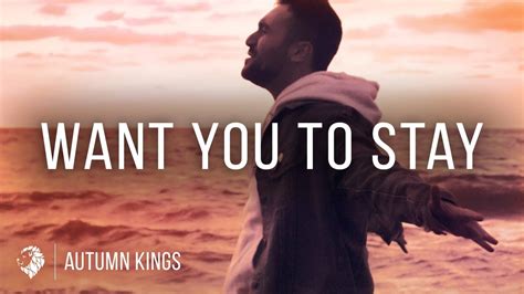 Want You to Stay - Autumn Kings | Shazam