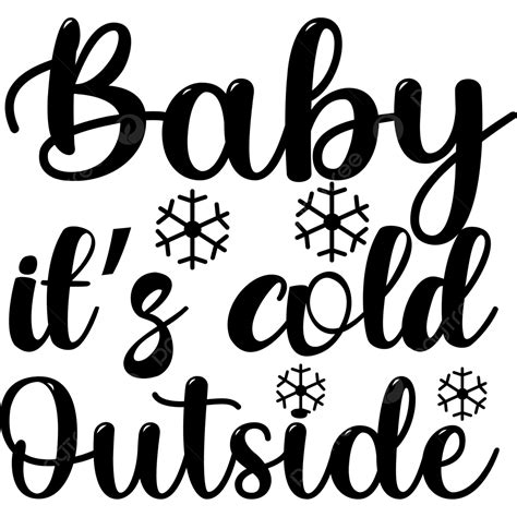 Baby It S Cold Outside, Baby Drawing, Baby Sketch, Christmas Svg PNG ...