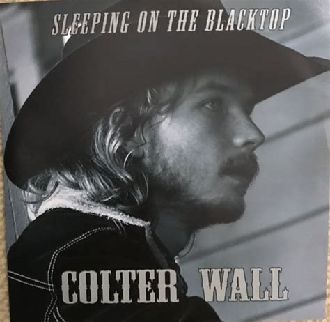 Colter Wall – Sleeping On The Blacktop (2017, CDr) - Discogs