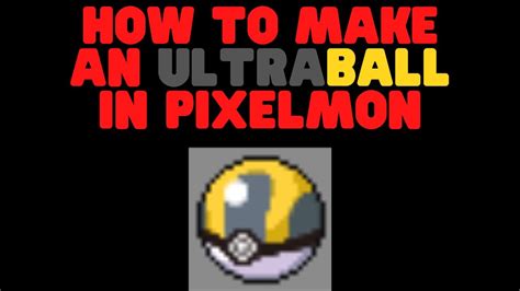 How To Craft An Ultra Ball In Pixelmon - YouTube