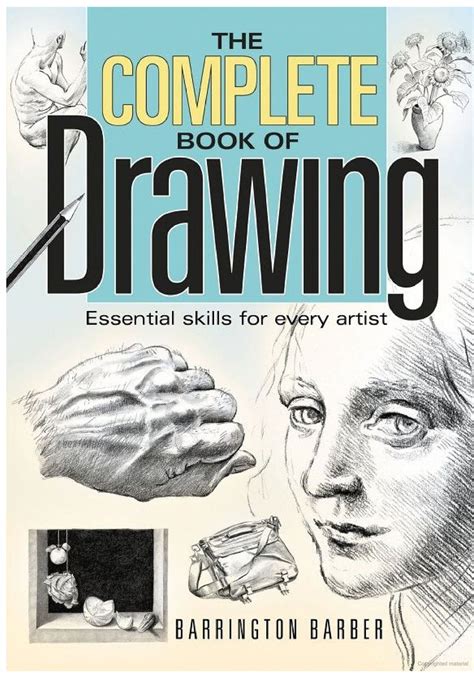 The Complete Book of Drawing: Essential skills for every artist ...