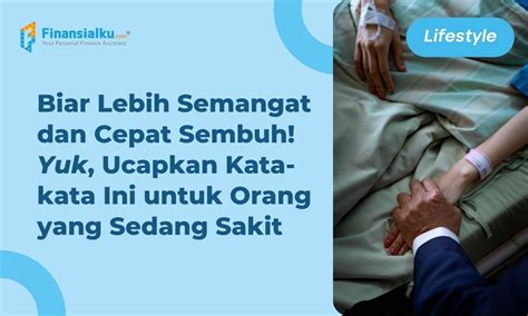 Inilah 50+ Ucapan untuk Orang Sakit, Penuh Doa dan Bermakna! - paperplane