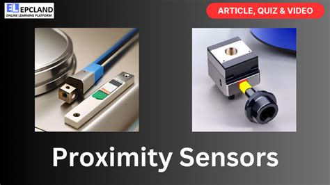 Proximity Sensors: A Comprehensive Guide || 5 FAQs, Video & Quiz - Blog ...