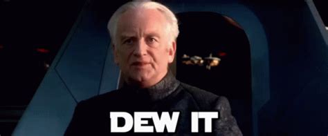 Dew It Galactic Republic GIF - Dew It Galactic Republic Palpatine ...