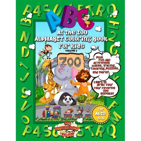 At the Zoo: ABC At The Zoo Alphabet Coloring Book For Kids: A Fun ...