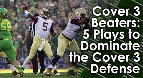 Cover 3 Beaters: 5 Plays to Dominate the Cover 3 Defense