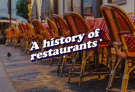 A history of restaurants until now