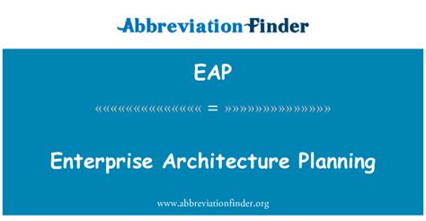 EAP stands for Enterprise Architecture Planning | Abbreviation Finder