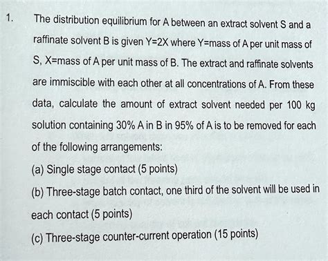 please solve for letter c 1. The distribution equilibrium for A between ...