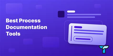 11 Best Process Documentation Tools (Compare for 2024) - Tettra