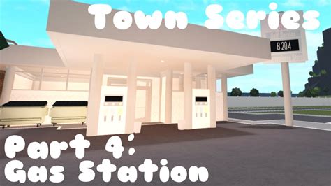 ROBLOX Bloxburg | Town Series | Part 4:: Gas Station | Bloxburg ...