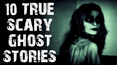 10 TRUE Disturbing & Terrifying Ghost Horror Stories | (Scary Stories ...