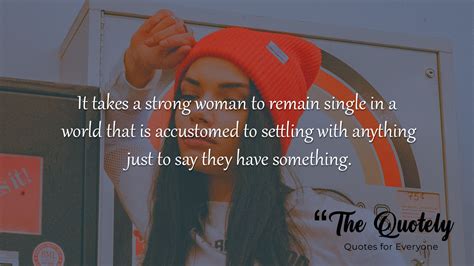 Inspirational Single Women Quotes and Sayings For Courage