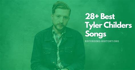 30+ Best Tyler Childers Songs and Lyrics of All Time (2024)