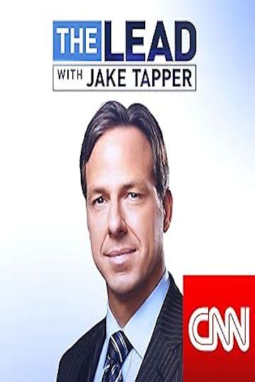 Watch The Lead with Jake Tapper Streaming Online - Yidio